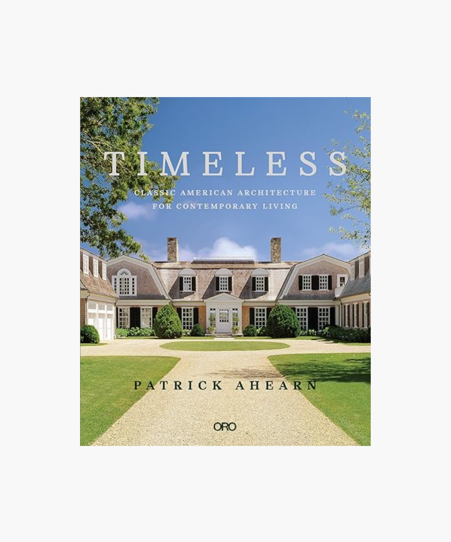 Timeless - Hardcover Architectural Inspiration Book | S.W. Home